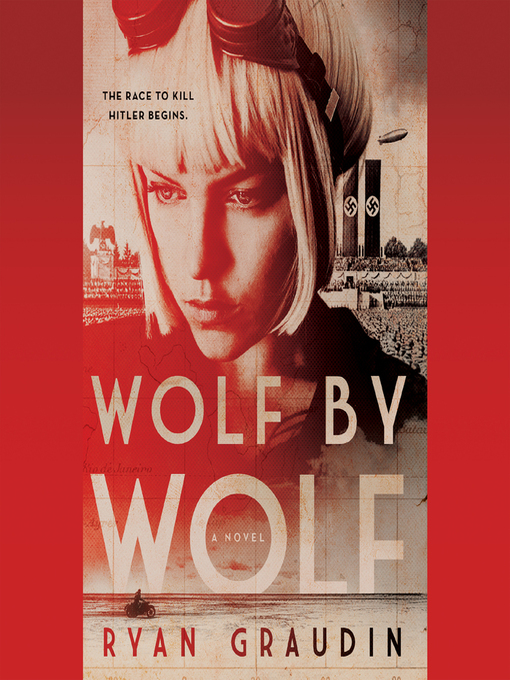 Title details for Wolf by Wolf by Ryan Graudin - Available